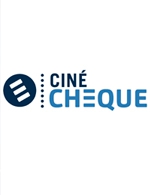 Réservez les meilleures places pour E-cinecheque - Cinecheque - Du 31 octobre 2021 au 30 avril 2023
