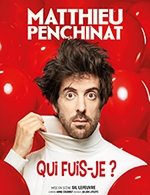 Réservez les meilleures places pour Matthieu Penchinat - Qui Fuis-je ? - Theatre Du Marais - Du 17 juin 2021 au 28 décembre 2022