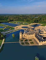Réservez les meilleures places pour Chateau De Chantilly - Billet Domaine - Chateau De Chantilly - Du 21 janvier 2022 au 02 janvier 2023