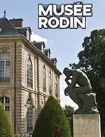 Book the best tickets for Musee Rodin - Musee Rodin - From March 1, 2022 to December 11, 2024