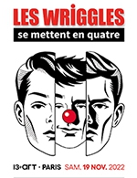 Réservez les meilleures places pour Les Wriggles - Le 13eme Art - Du 18 novembre 2022 au 19 novembre 2022 Réservez les meilleures places pour Les Wriggles - Le 13eme Art - Du 18 novembre 2022 au 19 novembre 2022