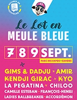 Book the best tickets for Festival Meule Bleue 3 Jours - Parc Des Expositions Du Grand Cahors - From September 7, 2023 to September 9, 2023