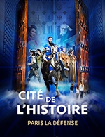 Book the best tickets for Cite De L'histoire - Cité De L'histoire - From February 7, 2023 to June 30, 2024