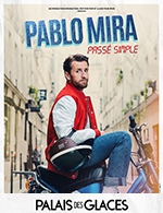 Réservez les meilleures places pour Pablo Mira Dans Passé Simple - Palais Des Glaces - Du 29 septembre 2023 au 30 décembre 2023