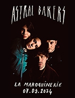 Book the best tickets for Astral Bakers - La Maroquinerie -  March 7, 2024