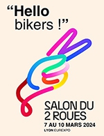 Book the best tickets for Salon Du 2 Roues De Lyon - 1 Jour - Eurexpo - Lyon - From March 7, 2024 to March 10, 2024