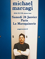 Réservez les meilleures places pour Michael Marcagi - La Maroquinerie - Le 24 janvier 2026