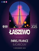 Réservez les meilleures places pour Laszewo - Le Badaboum - Le 13 décembre 2025