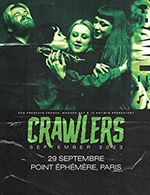 Réservez les meilleures places pour Crawlers - Point Ephemere - Le 29 septembre 2023