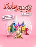 Réservez les meilleures places pour Drag Race France - Saison 2 - Casino - Barriere - Le 10 octobre 2023