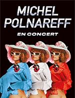Réservez les meilleures places pour Michel Polnareff - Zenith De Rouen - Le 10 juin 2023